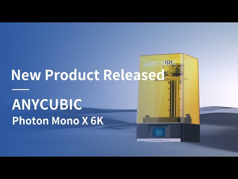 Anycubic Photon Mono X 6K 3D Printer Released